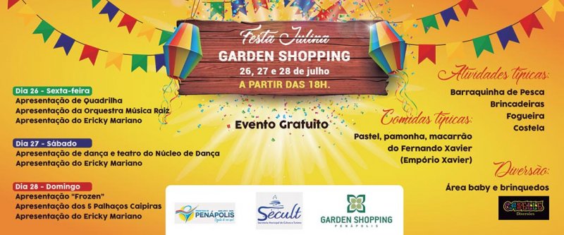 Hoje tem Festa Julina no Penápolis Garden Shopping