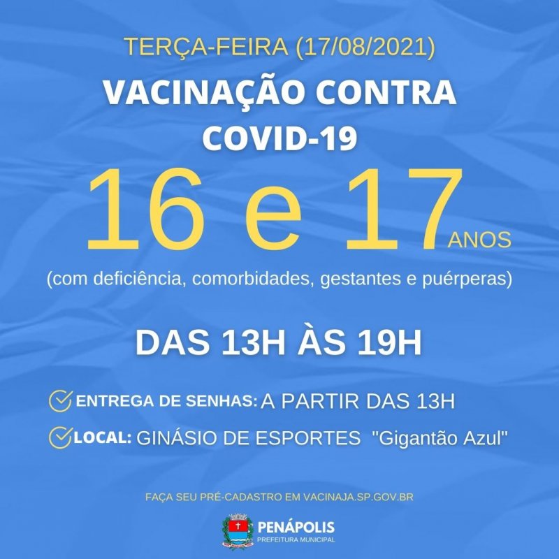 Covid-19: Penápolis inicia vacinação de pessoas de 16 e 17 anos com comorbidades