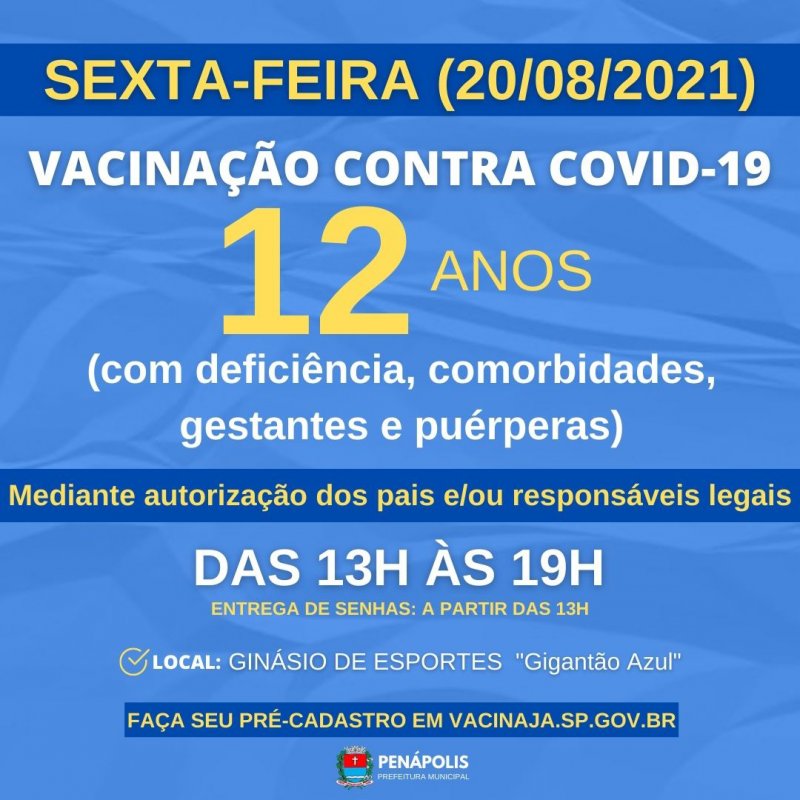 Covid-19: Penápolis inicia vacinação de pessoas de 12 anos com comorbidades 