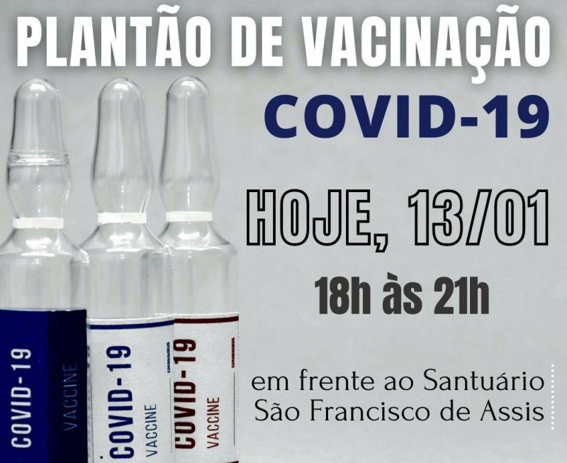 Hoje tem Plantão de Vacinação Covid-19 em frente ao Santuário