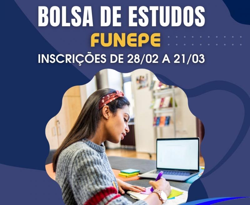 Inscrições abertas para Bolsas de Estudo de até 100% na Funepe