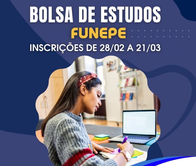 Inscrições para Bolsas de Estudo da Funepe terminam na segunda-feira