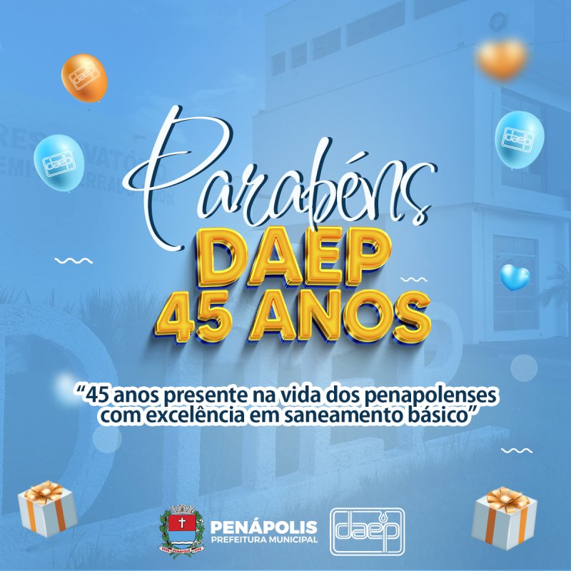 Daep comemora aniversário de 45 anos com evento para toda a família