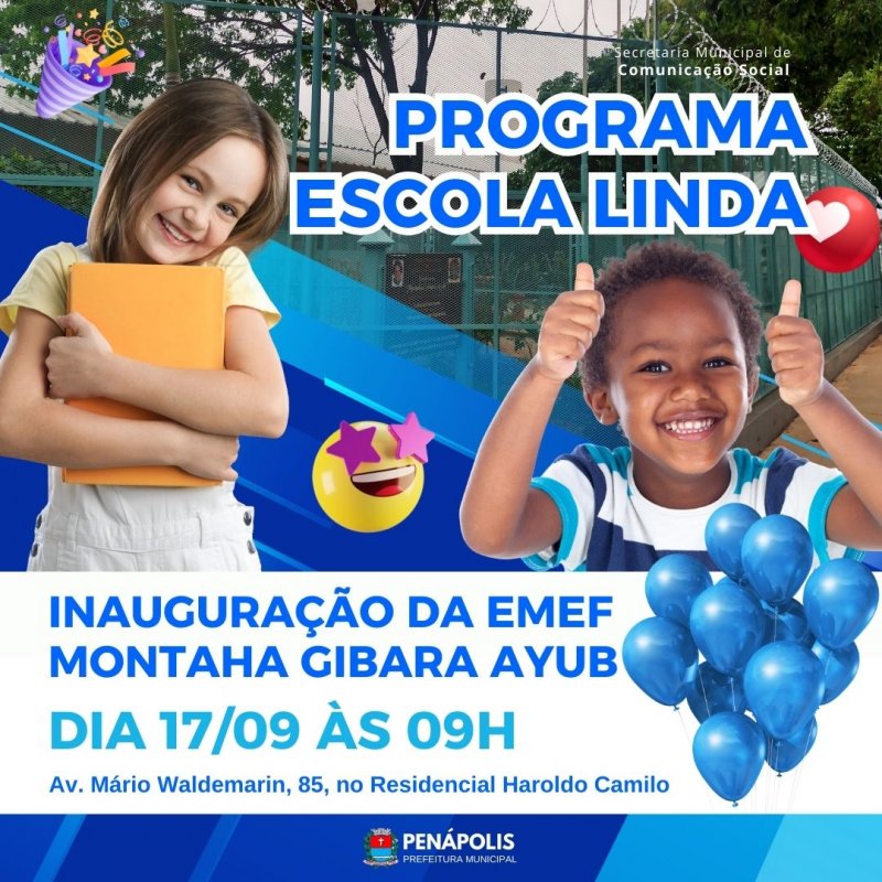 Escola Linda: hoje tem inauguração das obras da Emef 