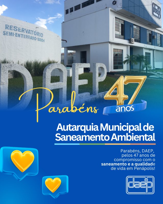 Daep celebra 47 anos com avanços históricos e olhar DA REDAÇÃO  Em 2025, a Autarquia Municipal de Saneamento Ambiental de Penápolis – DAEP completa 47 anos de atuação com uma trajetória marcada por in