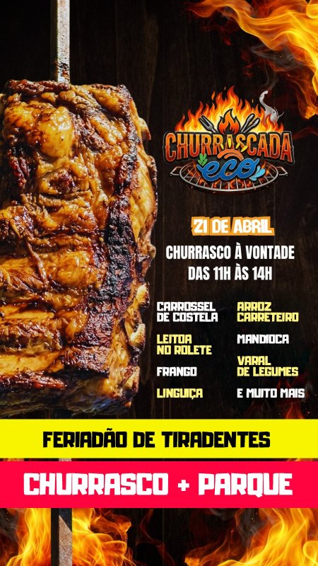 CHURRASCADA À VONTADE - 21/04 FERIADO DE TIRADENTES NO ECO THERMAS