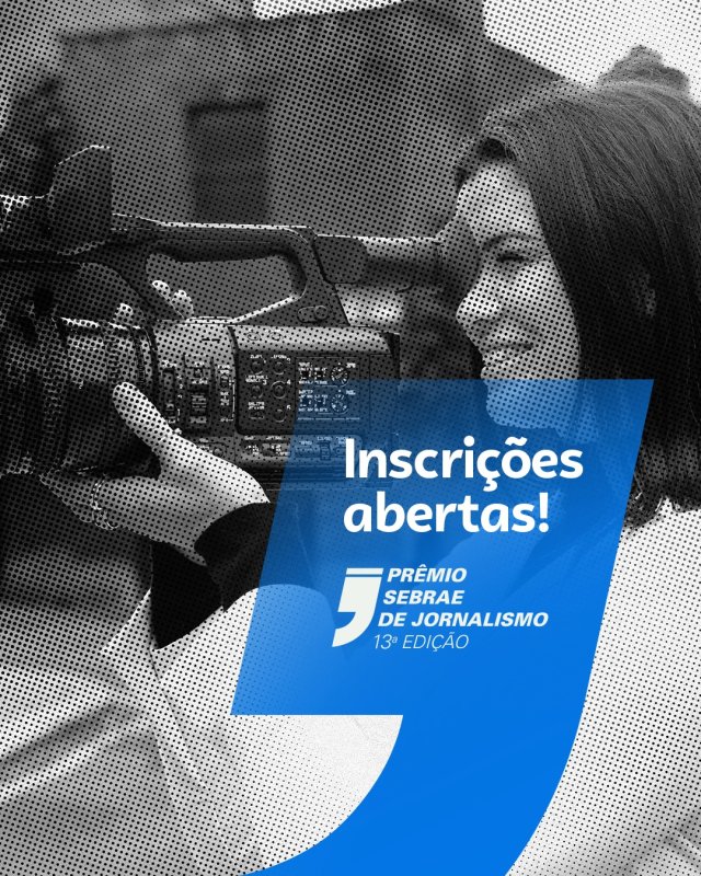 Profissionais da região já podem se inscrever no Prêmio Sebrae de Jornalismo