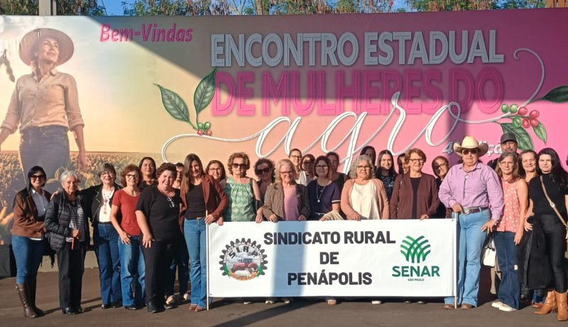 Penápolis e região marcam presença no 4º Encontro Estadual das Mulheres do Agro