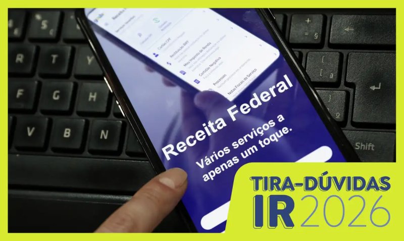 Entenda as principais mudanças do Imposto de Renda 2026